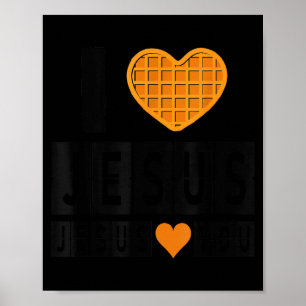 Ich liebe Jesus Waffel Herz Jesus liebt dich lusti Poster