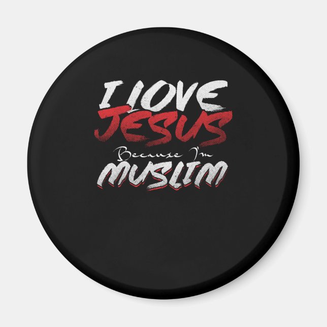 Ich Liebe Jesus, weil ich muslimisch Islam Allah G Magnet (Vorne)