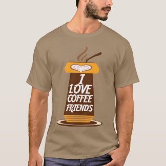 Ich liebe Kaffee Freunde lustig T-Shirt
