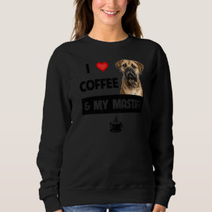 Ich Liebe Kaffee und meine Bullmastiff Mama Vater  Sweatshirt