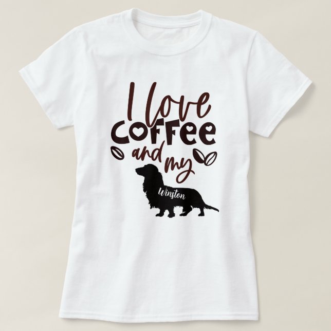 Ich Liebe Kaffee und meine Langhaar-Dackel T-Shirt (Design vorne)