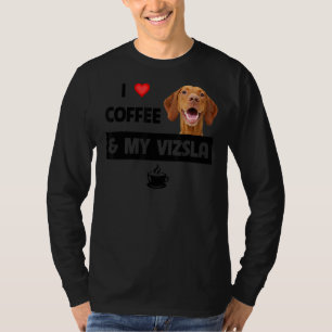 Ich Liebe Kaffee und meine Vizsla Mama Vater Tierr T-Shirt