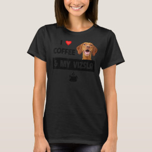 Ich Liebe Kaffee und meine Vizsla Mama Vater Tierr T-Shirt