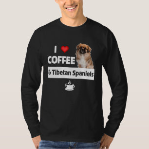 Ich liebe Kaffee und Tibetan Spaniels Hundemama Va T-Shirt