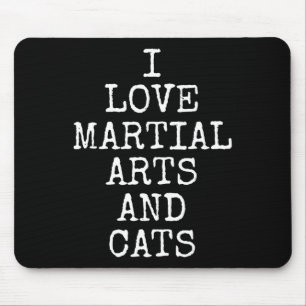 Ich liebe Kampfsport und Katzen Süße Katze Feline Mousepad