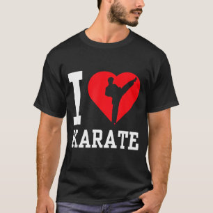 Ich liebe Karate-Gürtel-Kämpfer-Trainer-Kampfsport T-Shirt