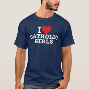 Ich Liebe katholische Mädchen T-Shirt