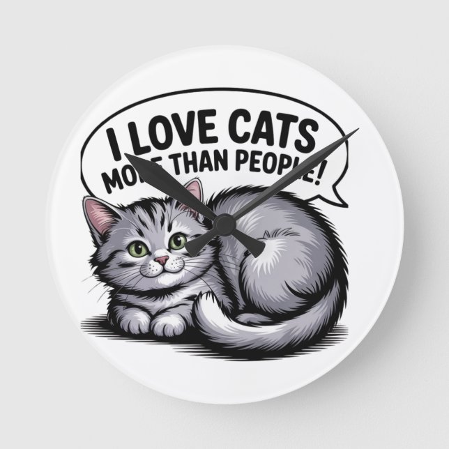 Ich Liebe Katzen mehr als Menschen" Runde Wanduhr (Vorderseite)