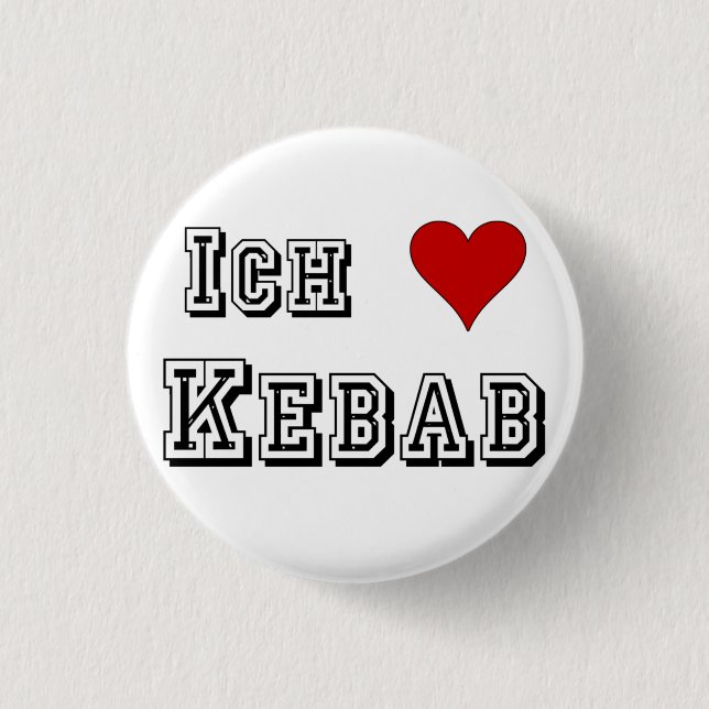 Ich liebe Kebab I Liebe kebab Deutsch Button (Vorderseite)