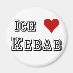 Ich Liebe Kebab I Liebe kebab Deutsche Deutsch Magnet
