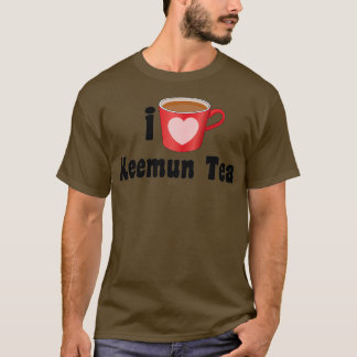 Ich liebe Keemun-Teedesigns für Teeliebhaber T-Shirt