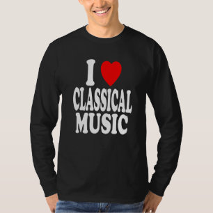 Ich liebe klassische Musik Dirigent Orchester T-Shirt