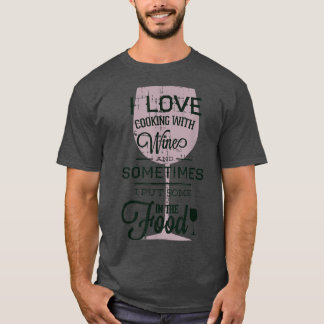 Ich Liebe Kochen mit Wein FunnyHumor-Hemd T-Shirt