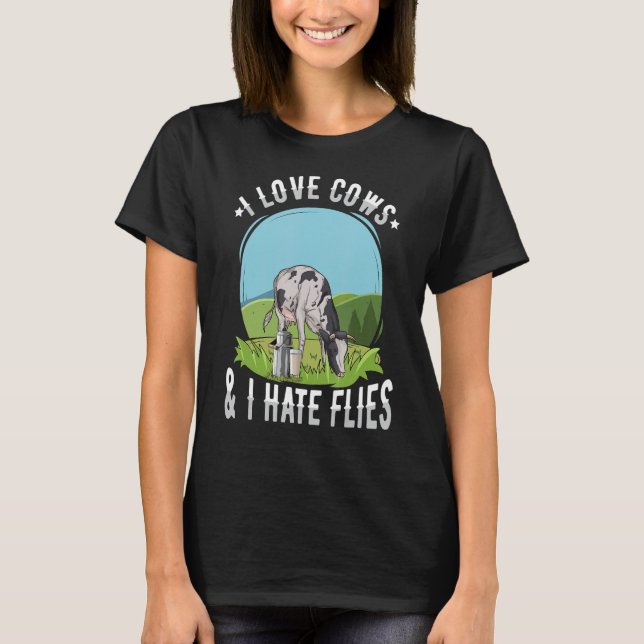 Ich Liebe Kühe und ich hasse Fliegen für eine Kuh- T-Shirt (Vorderseite)