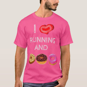 Ich Liebe Laufen und Donuts T-Shirt