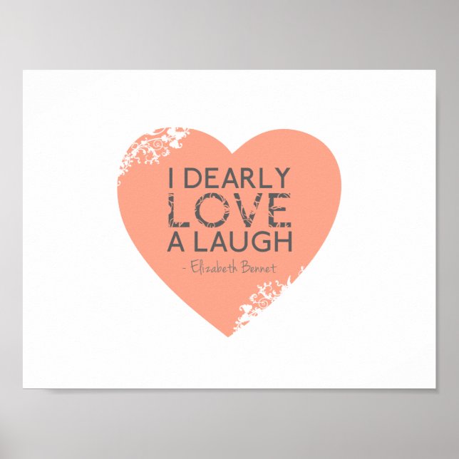Ich liebe Liebe A Laugh - Jane Austen Zitat Poster (Vorne)