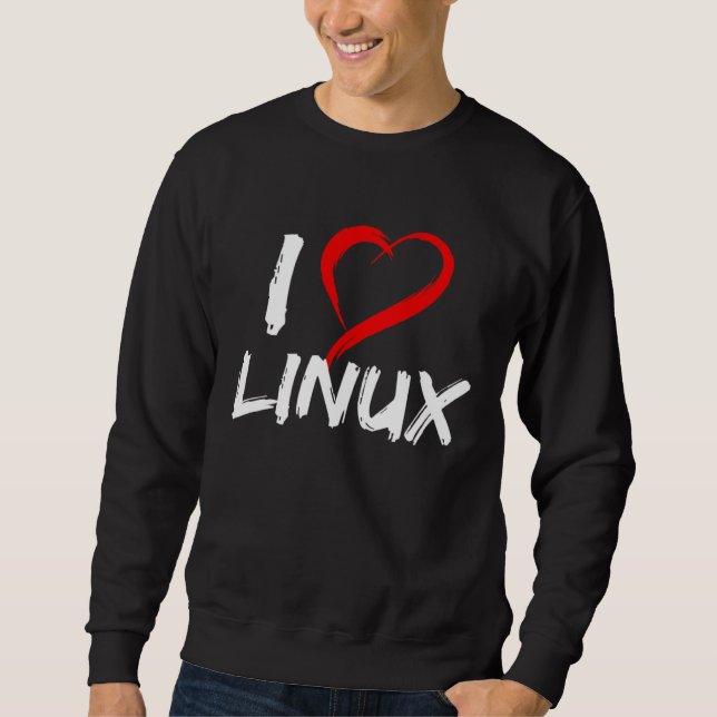 Ich liebe Linux mit Herz Pinguin Tux Open Source B Sweatshirt (Vorderseite)