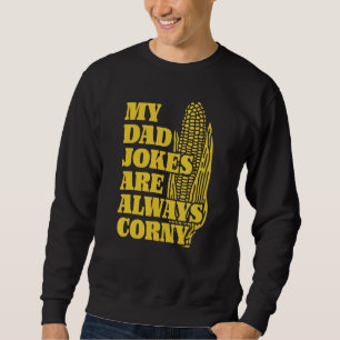 Ich Liebe Mais Puppe mein Vater Witze sind immer M Sweatshirt