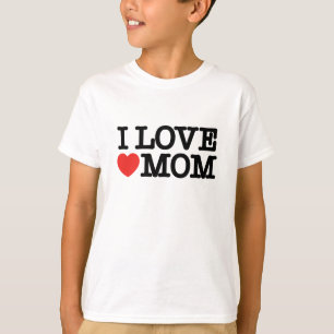 Ich Liebe Mama T-Shirt
