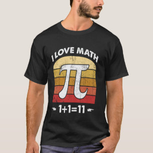 Ich liebe Mathe 1+111 Lustiger Schüler-Lehrer-Witz T-Shirt