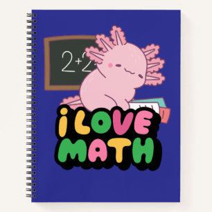 Ich liebe Mathe – Süßes rosa Axolotl Klassenzimmer Notizbuch
