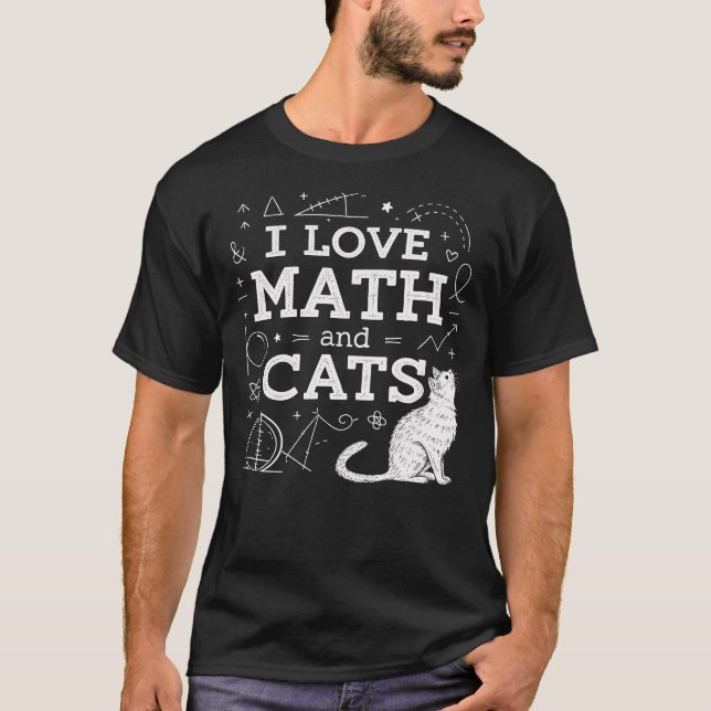 Ich Liebe Mathe und Katzen Funny Cat Lover Science T-Shirt (Vorderseite)
