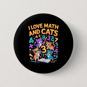 Ich liebe Mathe und Katzen Lehrer Schüler Button