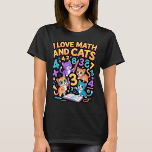 Ich liebe Mathe und Katzen Lehrer Studentin T-Shirt
