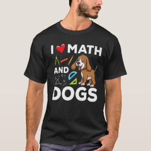 Ich Liebe Mathematik und Hunde Wissenschaft Mikrob T-Shirt