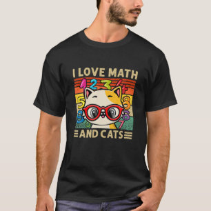 Ich Liebe Mathematik und Katzen Mathematik Katzen  T-Shirt