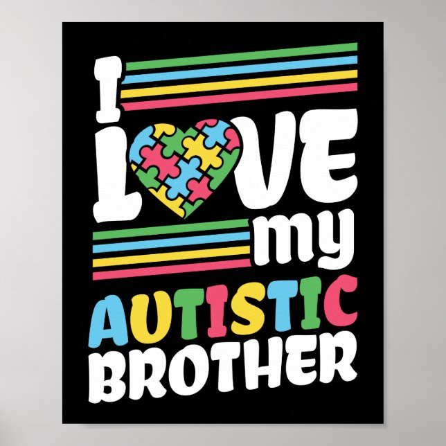 Ich Liebe mein Autistischer Bruder Autismus Bewuss Poster (Vorne)
