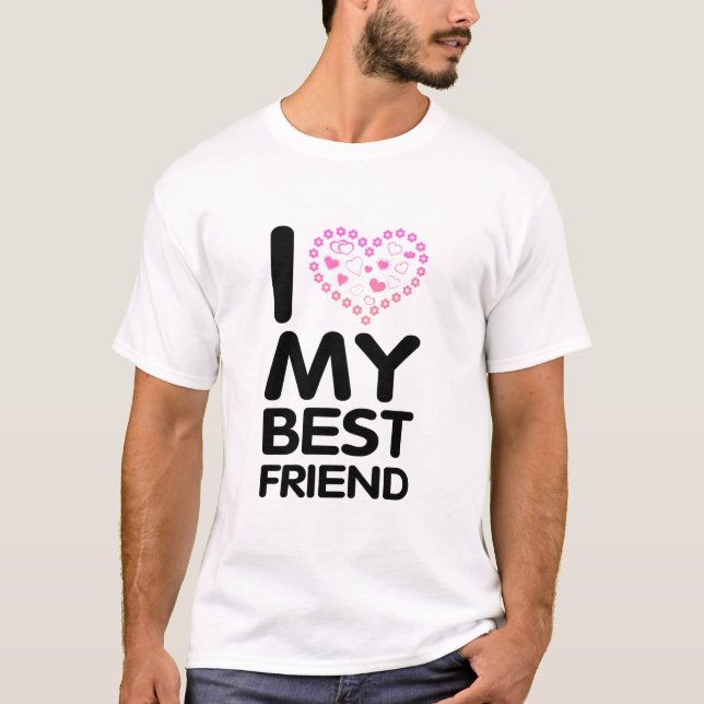 Ich Liebe mein bester Freund T-Shirt (Vorderseite)