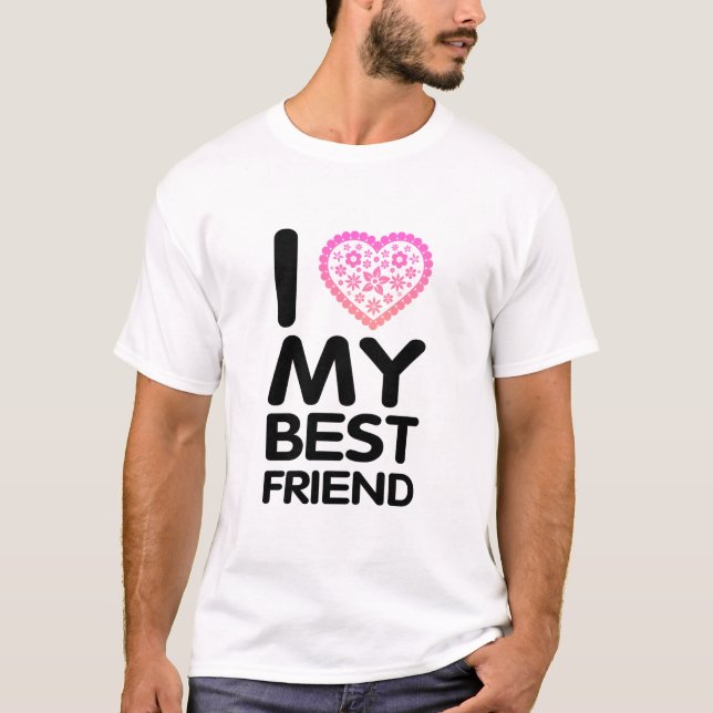 Ich Liebe mein bester Freund T-Shirt (Vorderseite)