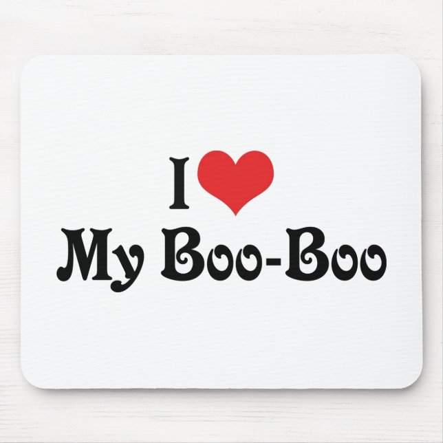 Ich Liebe mein Boo Boo Mousepad (Vorne)