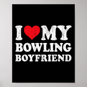 Ich Liebe mein Bowling Boyfriend Funny Girlfriend Poster