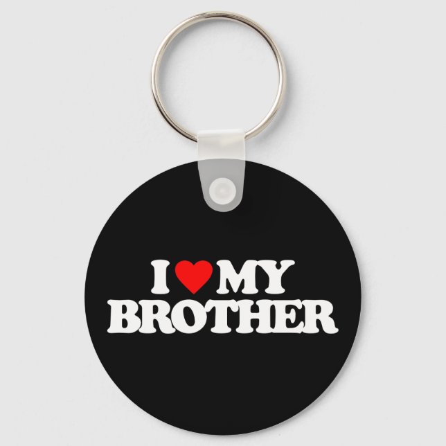 ICH LIEBE MEIN BRUDER SCHLÜSSELANHÄNGER (Vorderseite)