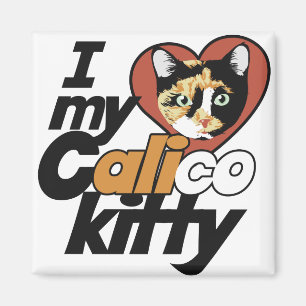 Ich Liebe mein Calico Kitty Magnet