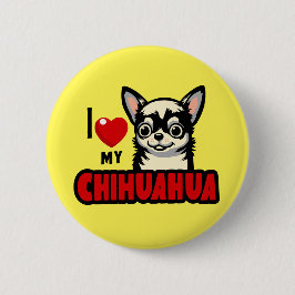 Ich Liebe mein Chihuahua Button
