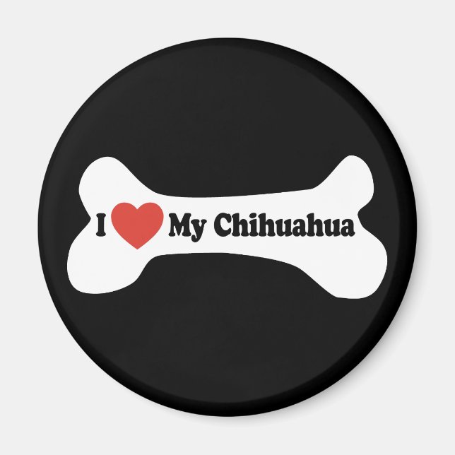 Ich Liebe mein Chihuahua - Hundebone Magnet (Vorne)