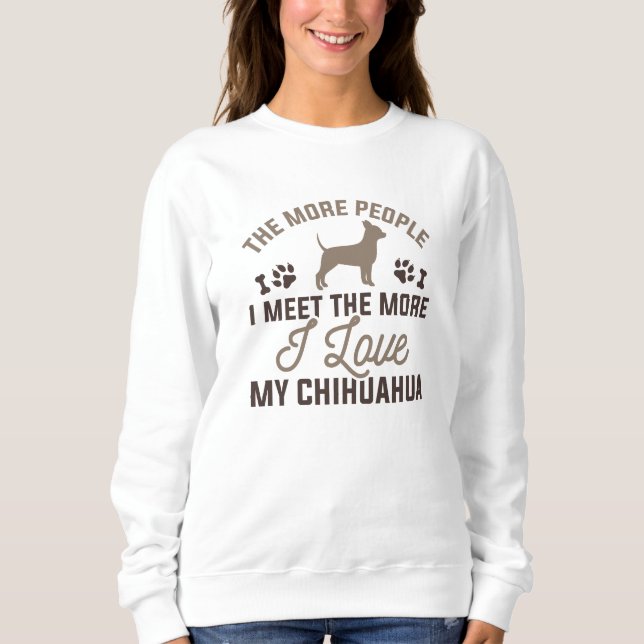 Ich Liebe mein Chihuahua Sweatshirt (Vorderseite)