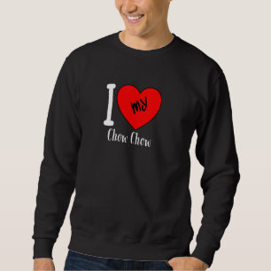 Ich Liebe mein Chow Chow Chow Hund brüten Herz Sweatshirt