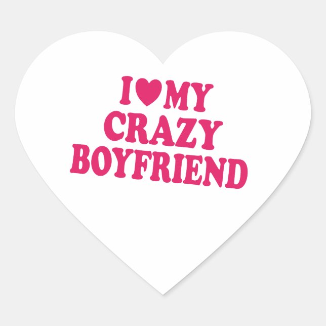 Ich Liebe mein Crazy Boyfriend Herz-Aufkleber (Vorderseite)