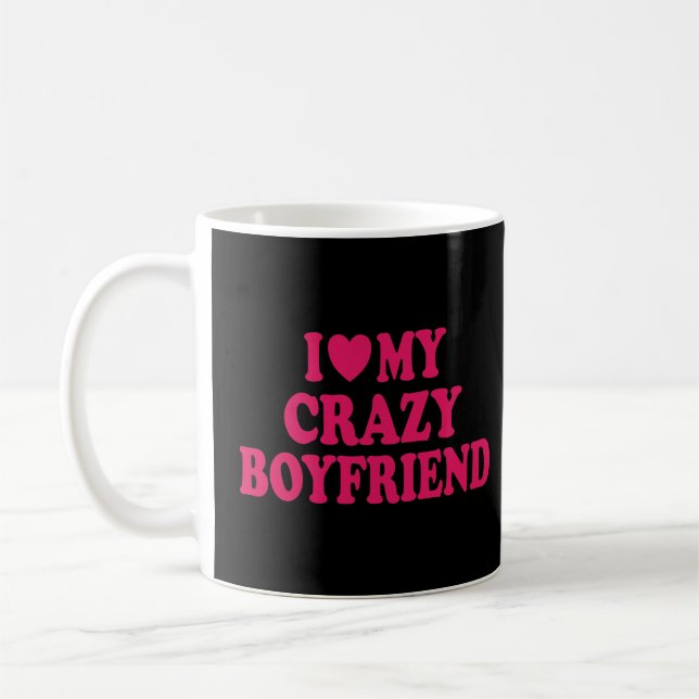 Ich Liebe mein Crazy Boyfriend Kaffeetasse (Links)