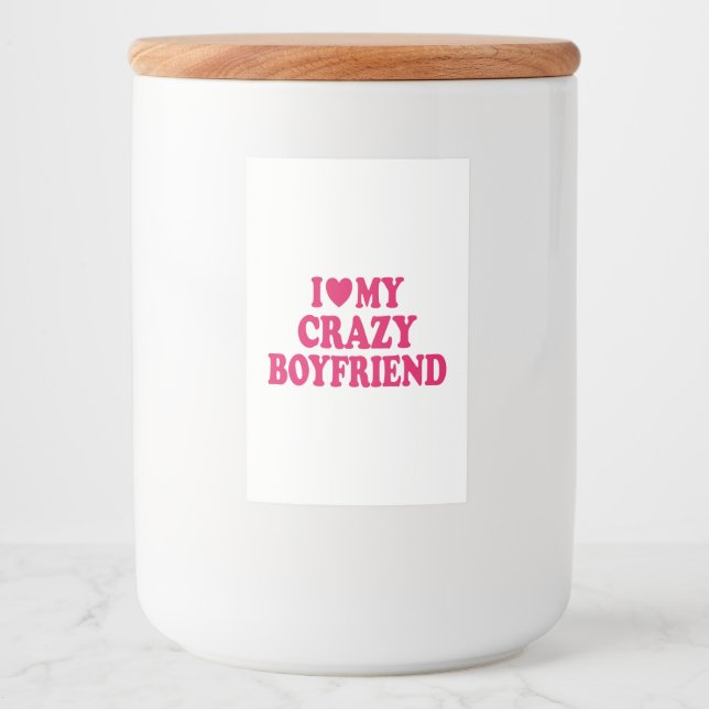 Ich Liebe mein Crazy Boyfriend Lebensmitteletikett (Vorderseite)