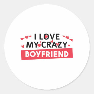 Ich Liebe mein Crazy Boyfriend Runder Aufkleber