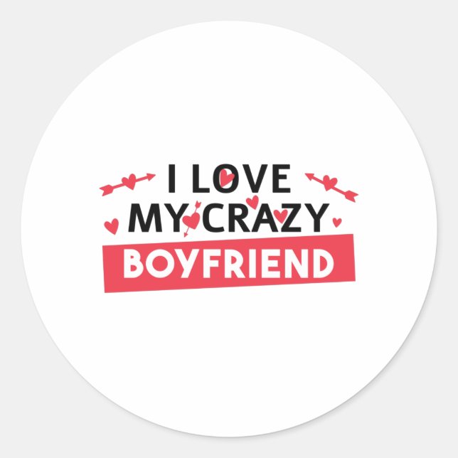 Ich Liebe mein Crazy Boyfriend Runder Aufkleber (Vorderseite)