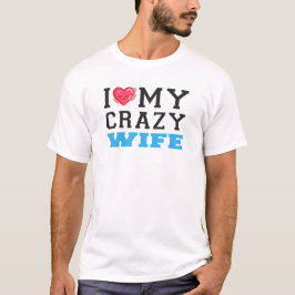 Ich Liebe mein Crazy Husband Ehefrau Couple T-Shirt