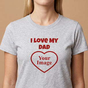 Ich liebe mein Dad-Foto T-Shirt