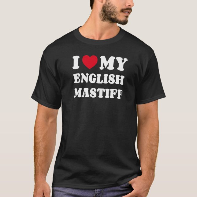 Ich Liebe mein Englisch Mastiff T-Shirt (Vorderseite)