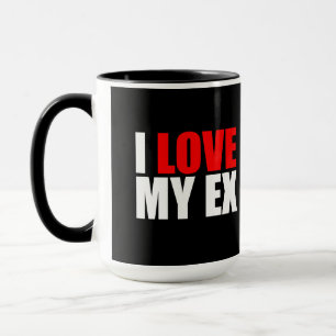 Ich Liebe mein Ex Tasse